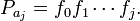 P_{a_j}=f_0 f_1 \cdots f_j. \,