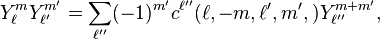 Y_\ell^m Y_{\ell'}^{m'} = \sum_{\ell''}(-1)^{m'} c^{\ell''}(\ell,-m,\ell',m',) Y_{\ell''}^{m+m'},